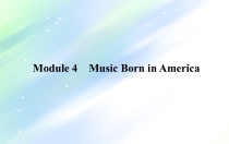 高考英语外研版课件：选修⑦　Module4　MusicBorninAmerica